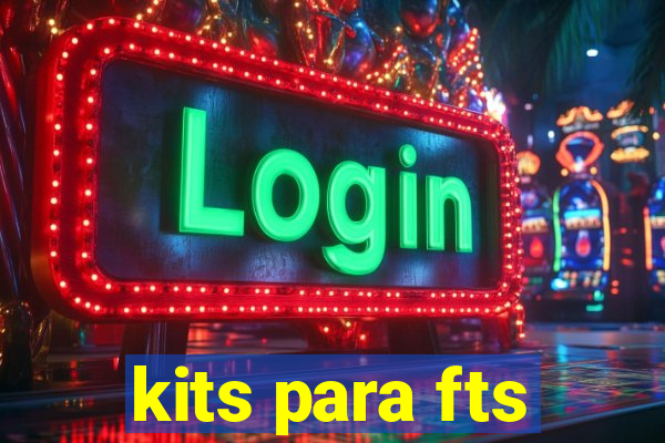 kits para fts
